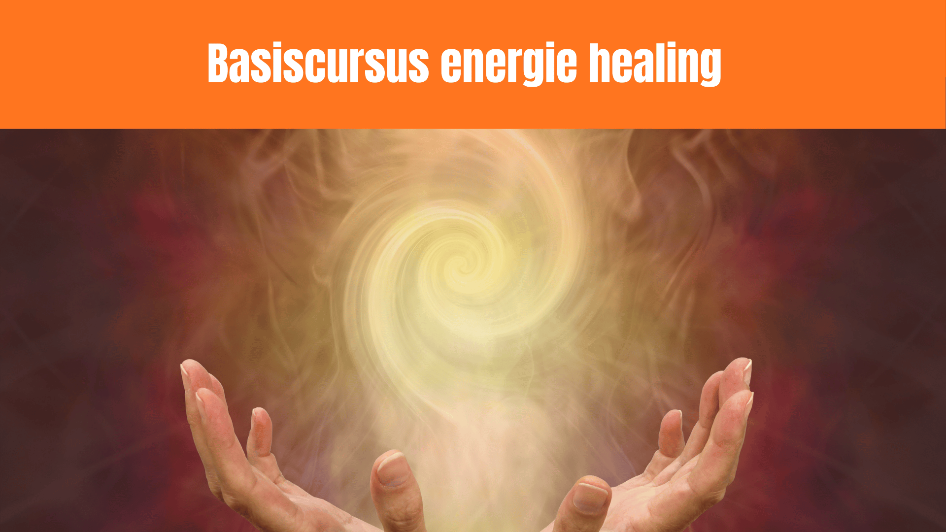 Basiscursus energie heling